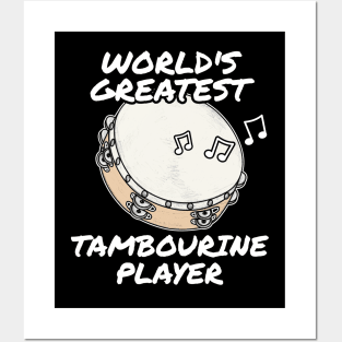 World's Greatest Tambourine Player Tambourinist Church Musician Posters and Art